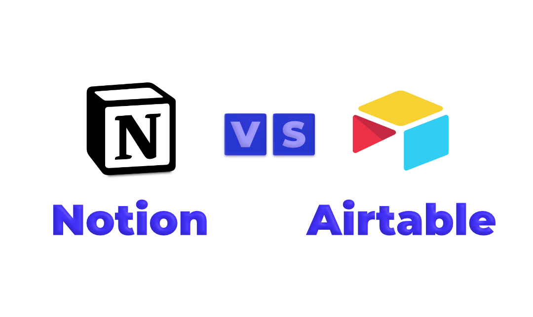 Notion vs Airtable: Ultimate Review to Pick the Best