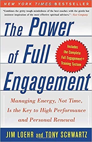 the power the power of full engagement jim loehr and tony schwartz