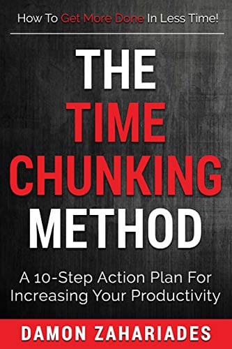 time chunking book the time chunking method damon zahariades 
