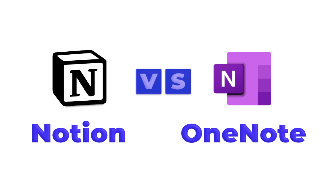 Notion vs. OneNote – Which one is better for Note-Taking?