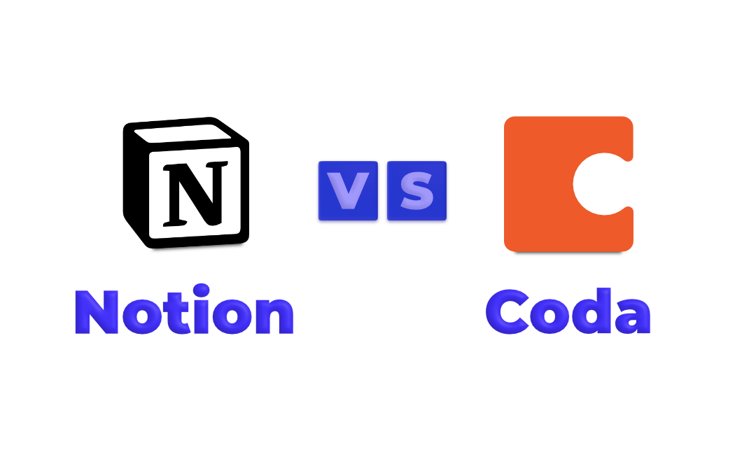 Notion vs Coda: Ultimate Review to Pick the Best