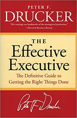 effective executive the effective executive peter f. drucker